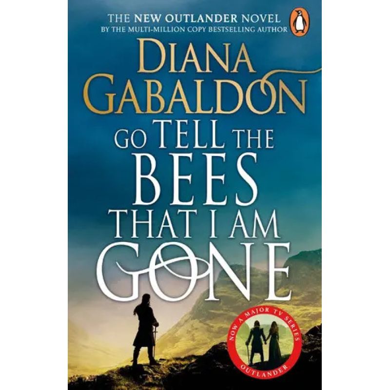 GO TELL THE BEES THAT I AM GONE - OUTLANDER 9 (Nuevo)