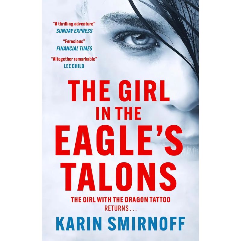 GIRL IN THE EAGLE'S TALONS, THE - THE NEW GIRL WITH THE DRAGON TATTOO 7 (Nuevo)