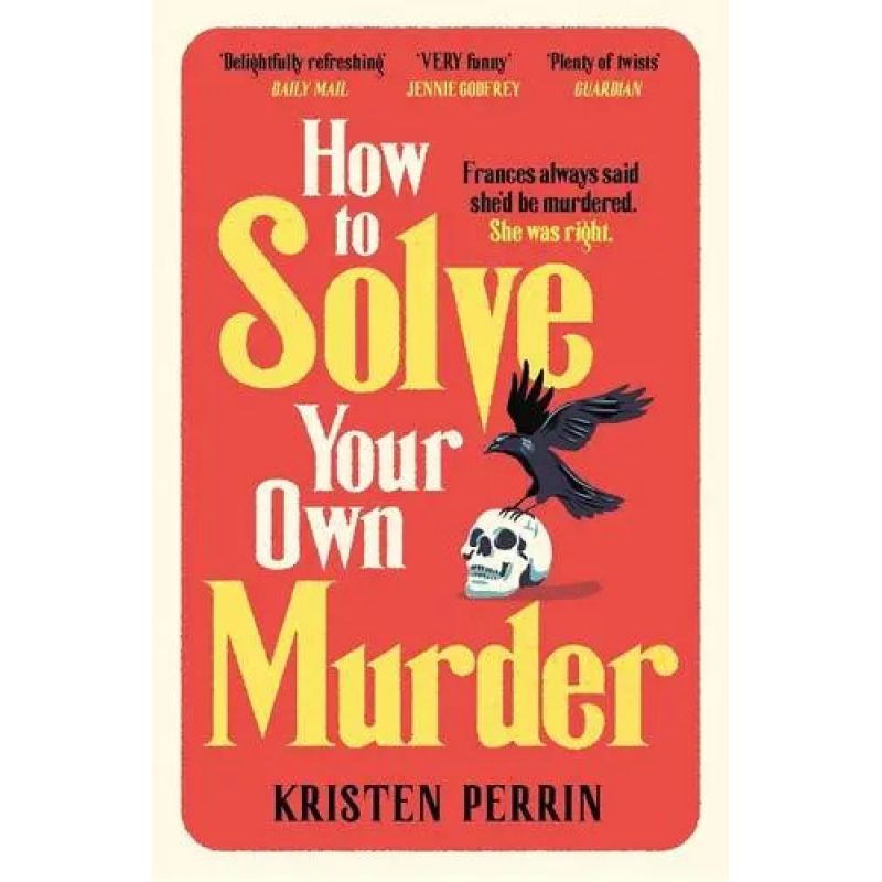 HOW TO SOLVE YOUR OWN MURDER - PB (Nuevo)