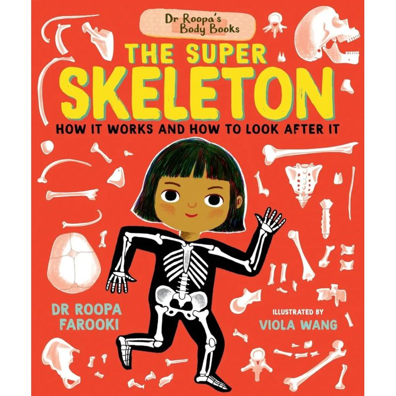 SUPER SKELETON, THE - DR ROOPA'S BODY BOOKS - HB (Nuevo)