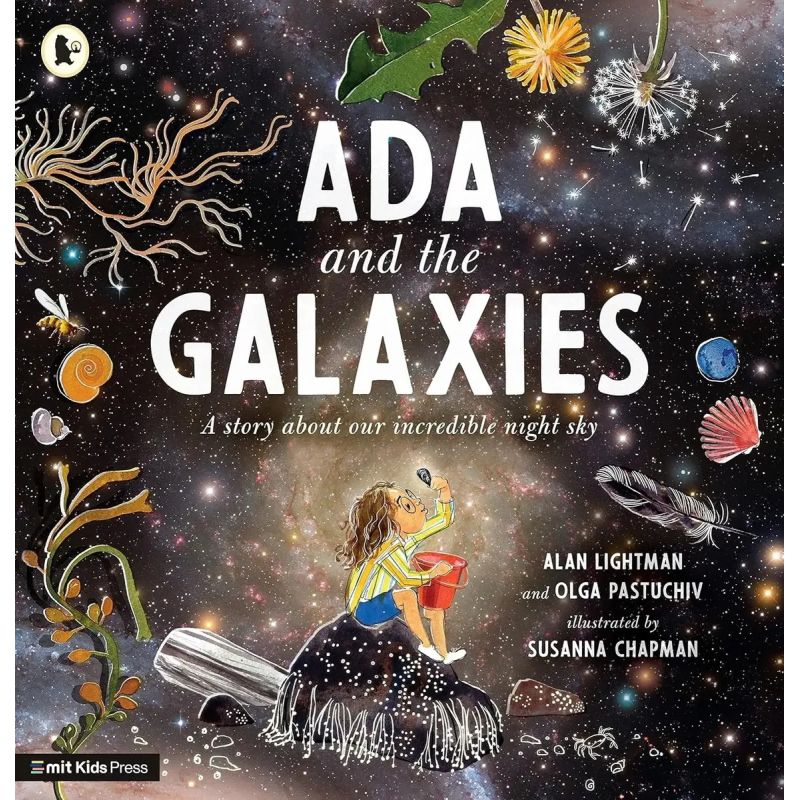 ADA AND THE GALAXIES - A STORY ABOUT OUR INCREDIBLE NITGHT SKY - PB (Nuevo)