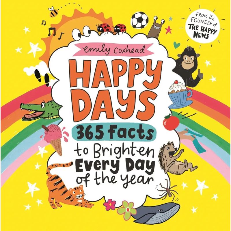 HAPPY DAYS: 365 FACTS TO BRIGHTEN EVERY DAY OF THE YEAR - HB (Nuevo)