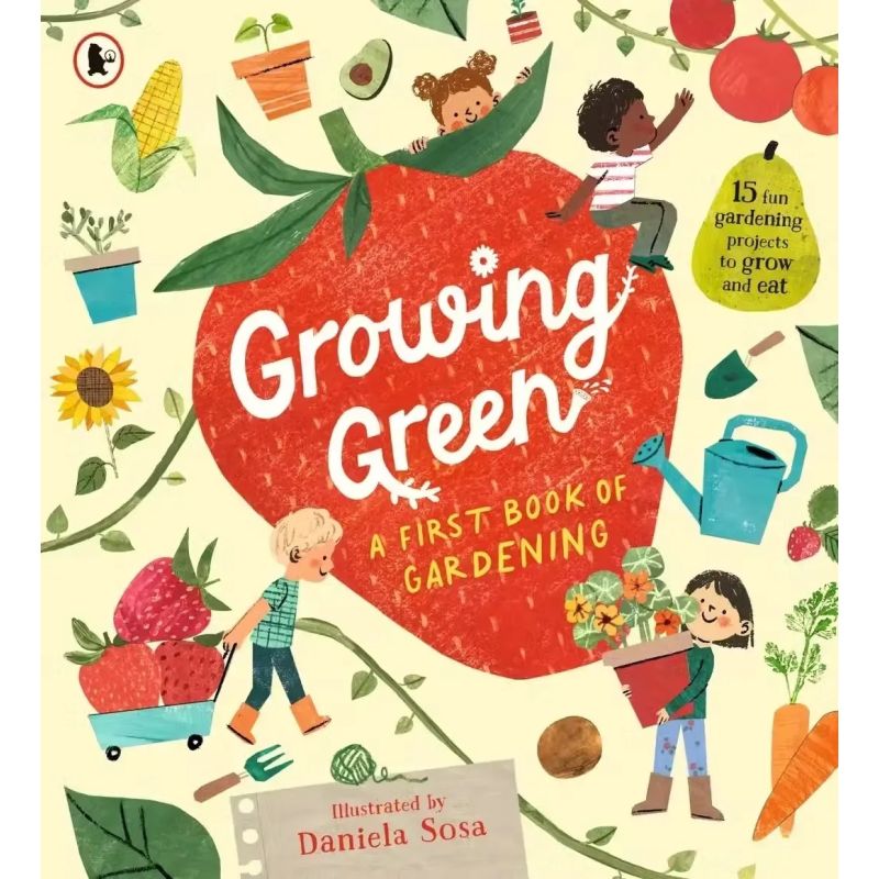GROWING GREEN - A FIRST BOOK OF GARDENING (Nuevo)