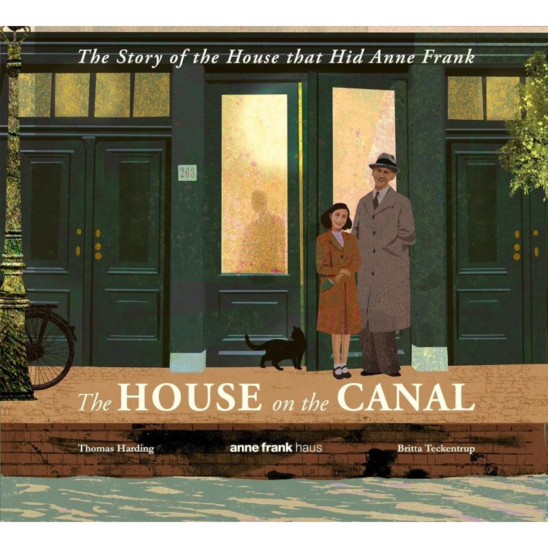 HOUSE ON THE CANAL, THE - THE STORY OF THE HOUSE THAT HID ANNE FRANK (Nuevo)