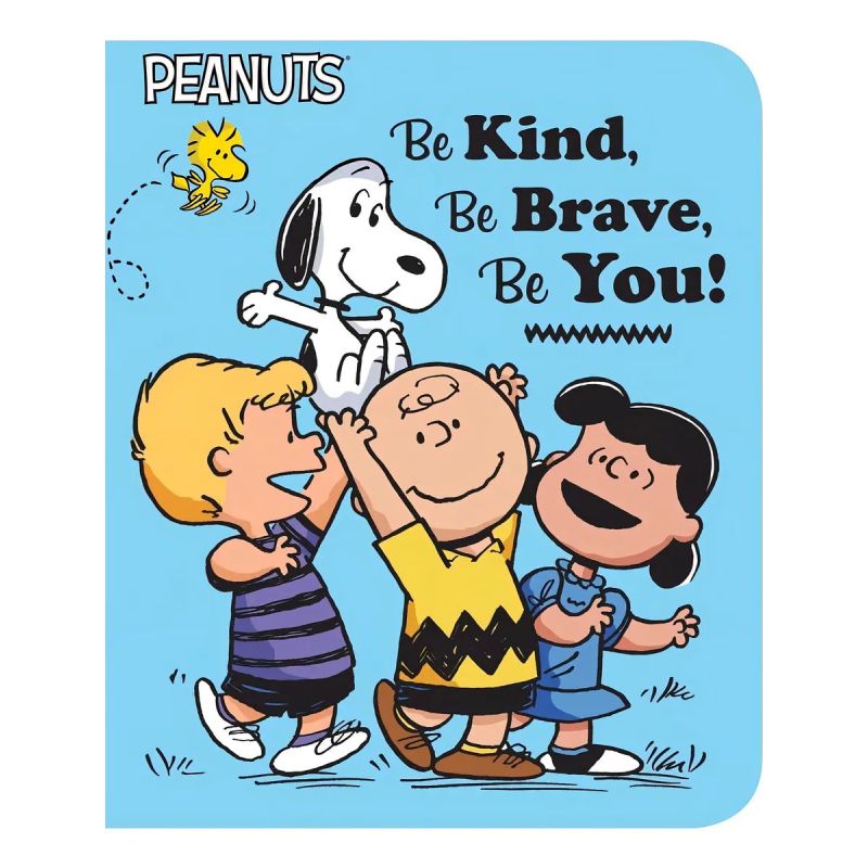 BE KIND, BE BRAVE, BE YOU - PEANUTS - BOARD BOOK (Nuevo)