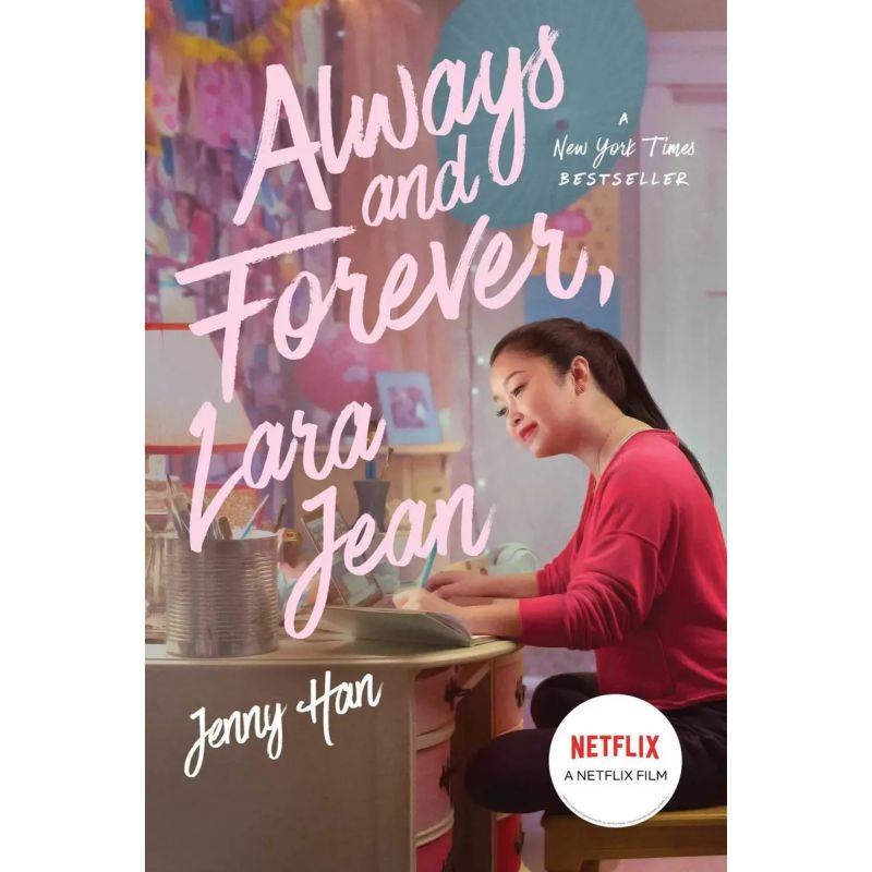 ALWAYS AND FOREVER, LARA JEAN - TO ALL THE BOYS I'VE LOVED BEFORE 3 (Nuevo)
