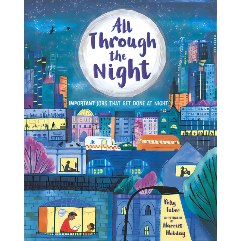 ALL THROUGH THE NIGHT - IMPORTANT JOBS THAT GET DONE AT NIGHT (HB) (Nuevo)