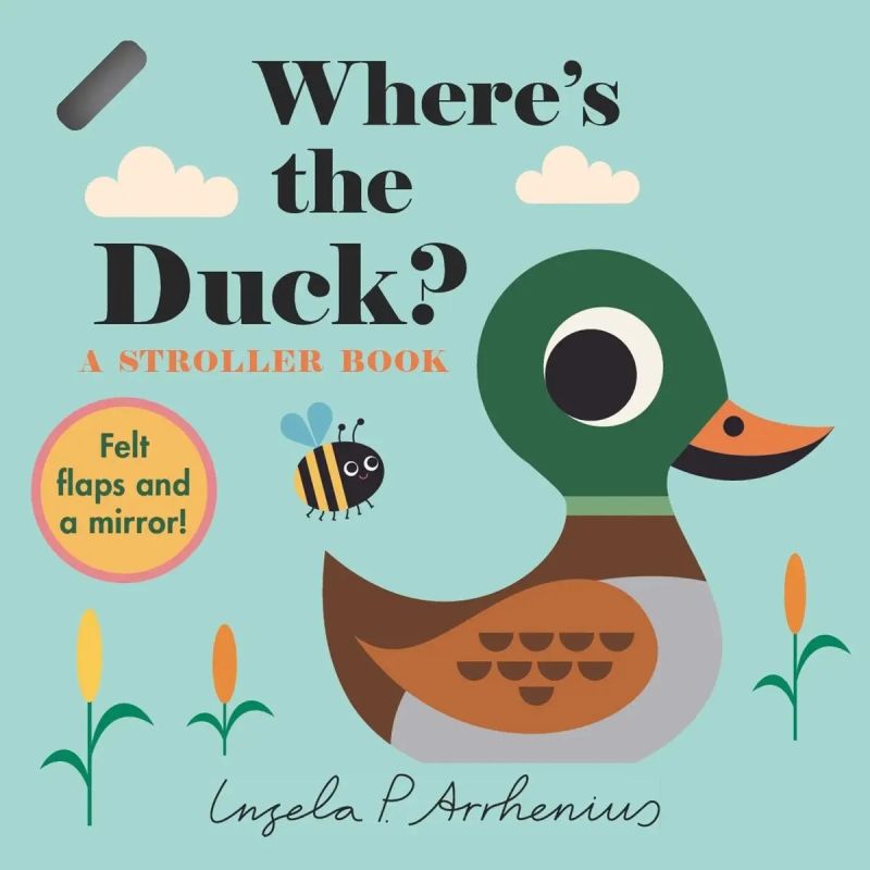 WHERE’S MR DUCK? - WITH FELT FLAPS AND A MIRROR - BOARD BOOK (Nuevo)