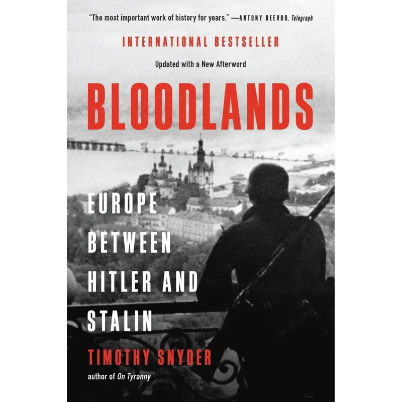 BLOODLANDS - EUROPE BETWEEN HITLER AND STALIN (Nuevo)