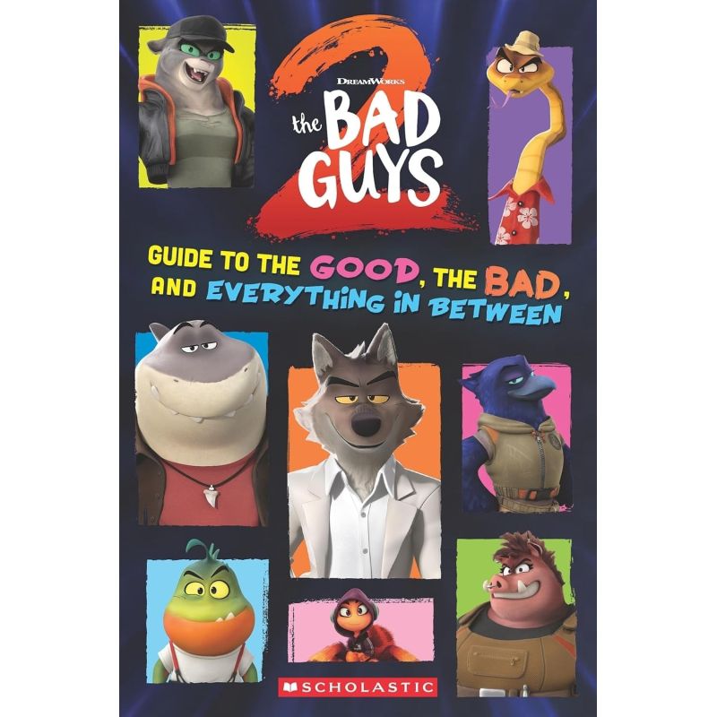BAD GUYS 2, THE - GUIDE TO THE GOOD, THE BAD, AND EVERYTHING IN BETWEEN - PB (Nuevo)