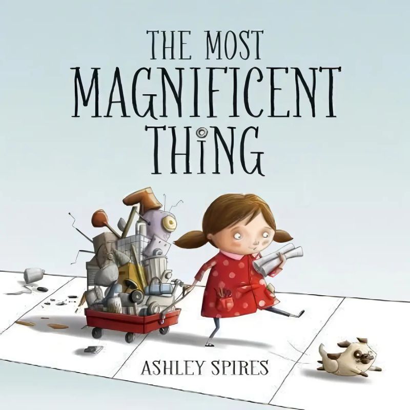 MOST MAGNIFICENT THING, THE - HB (Nuevo)