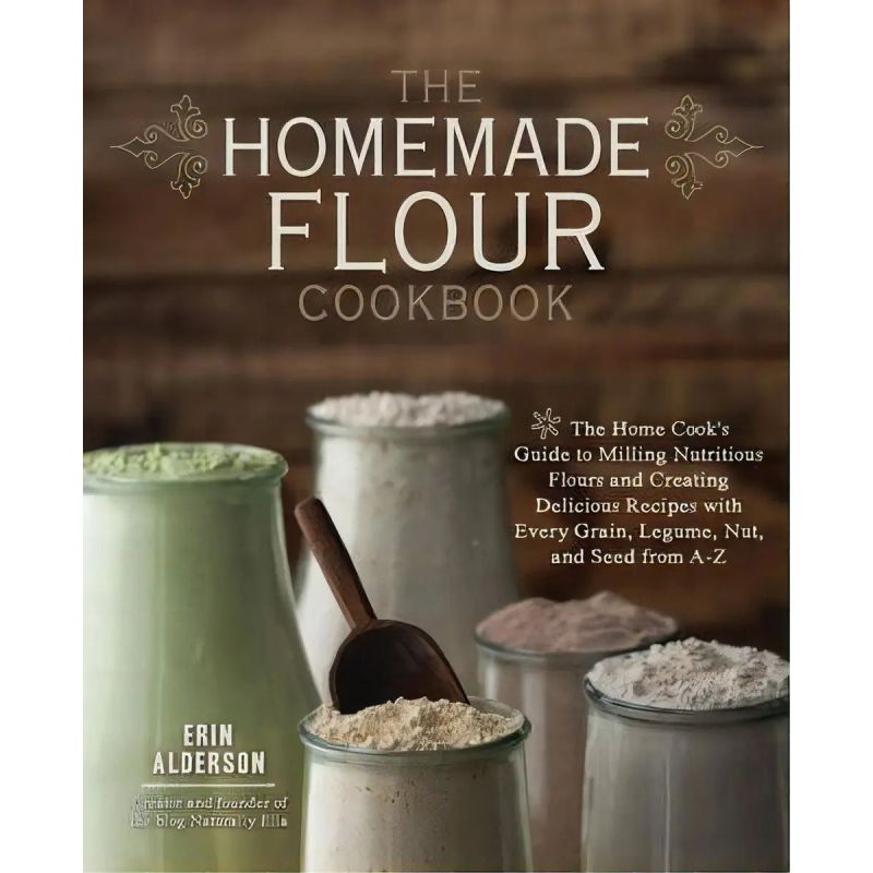 HOME MADE FLOUR COOKBOOK, THE * (Nuevo)
