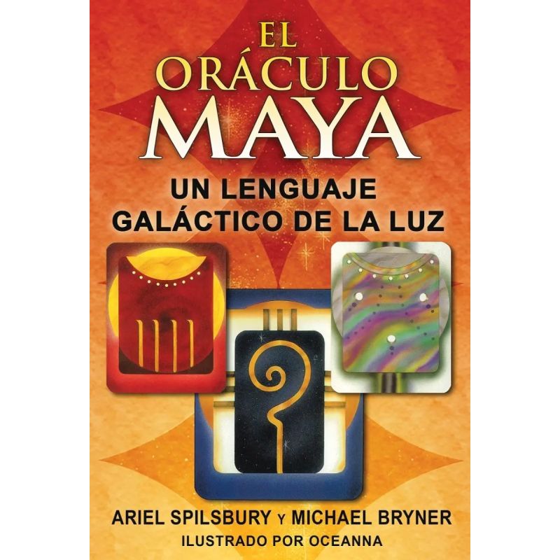 ORACULO MAYA, EL - UN LENGUAJE GALACTICO DE LA LUZ (Nuevo)