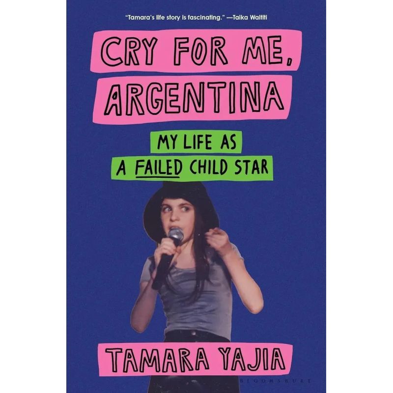 CRY FOR ME, ARGENTINA - MY LIFE AS A FAILED CHILD STAR - HB (Nuevo)