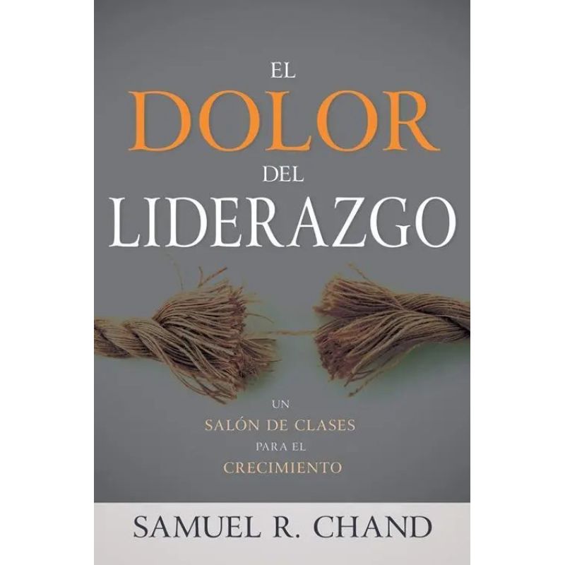 DOLOR DEL LIDERAZGO, EL (Nuevo)