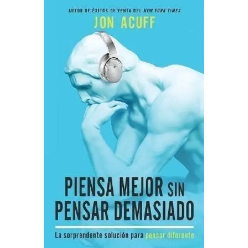 PIENSA MEJOR SIN PENSAR DEMASIADO (Nuevo)
