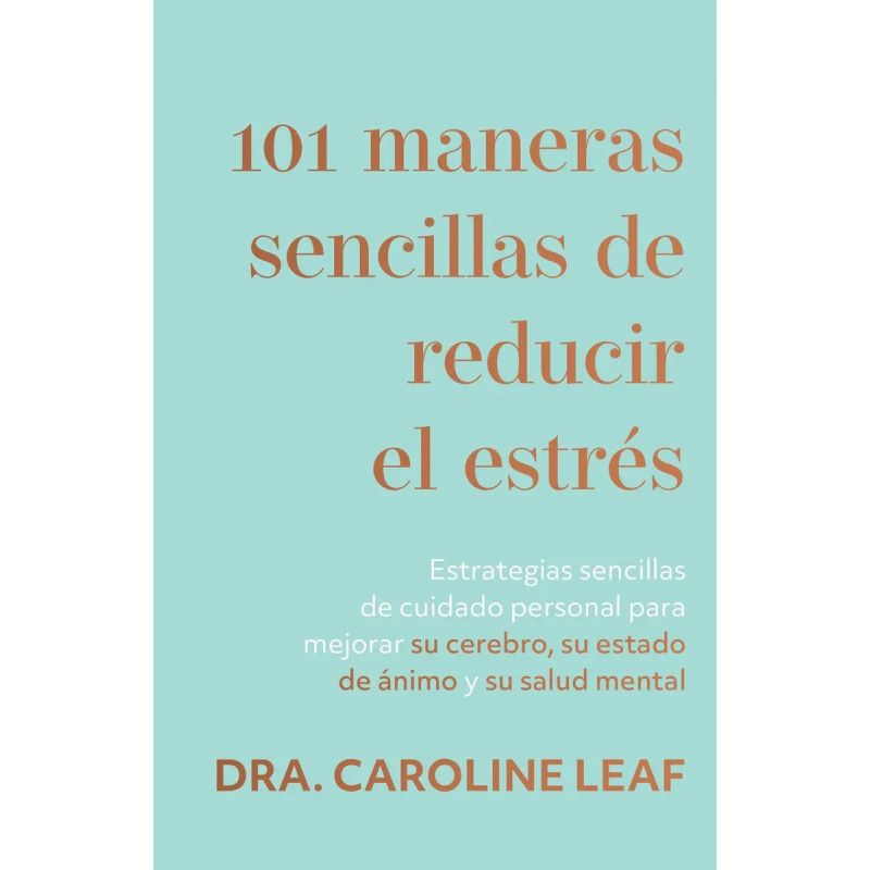 101 MANERAS SENCILLAS DE REDUCIR EL ESTRES (Nuevo)