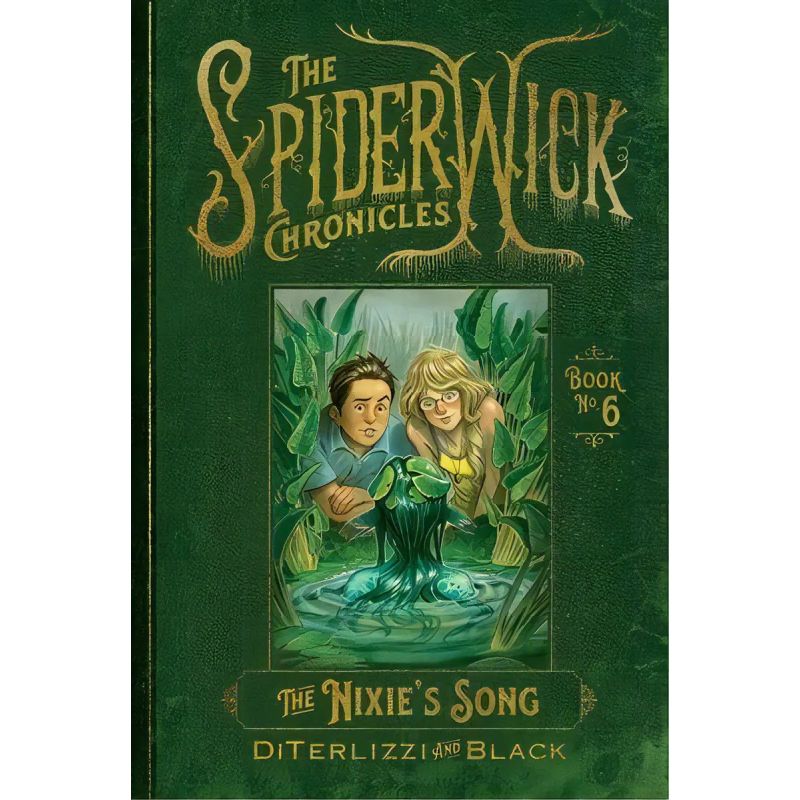 NIXIE'S SONG, THE - THE SPIDERWICK CHRONICLES 6 - PB (Nuevo)