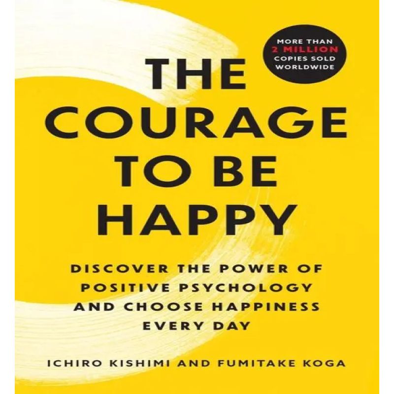 COURAGE TO BE HAPPY, THE (Nuevo)