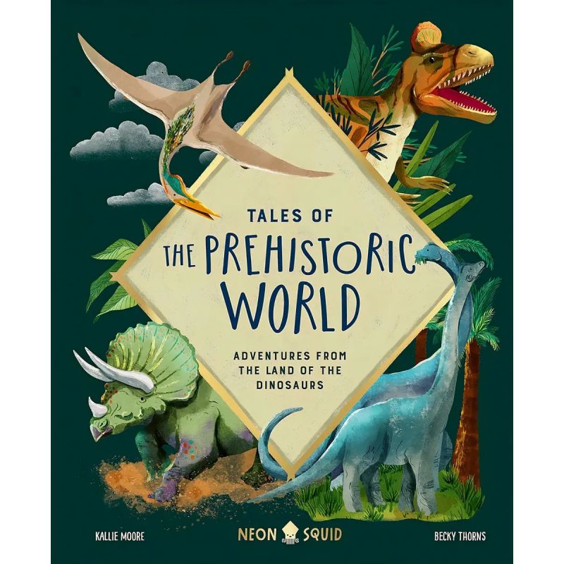 TALES OF THE PREHISTORIC WORLD - ADVENTURES FROM THE LAND OF THE DINOSAURS - HB (Nuevo)