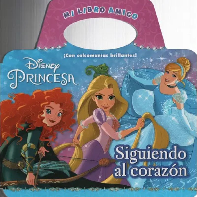 PRINCESA - SIGUIENDO AL CORAZON - LIBRO AMIGO - CON STICKERS BRILLANTES (Nuevo)