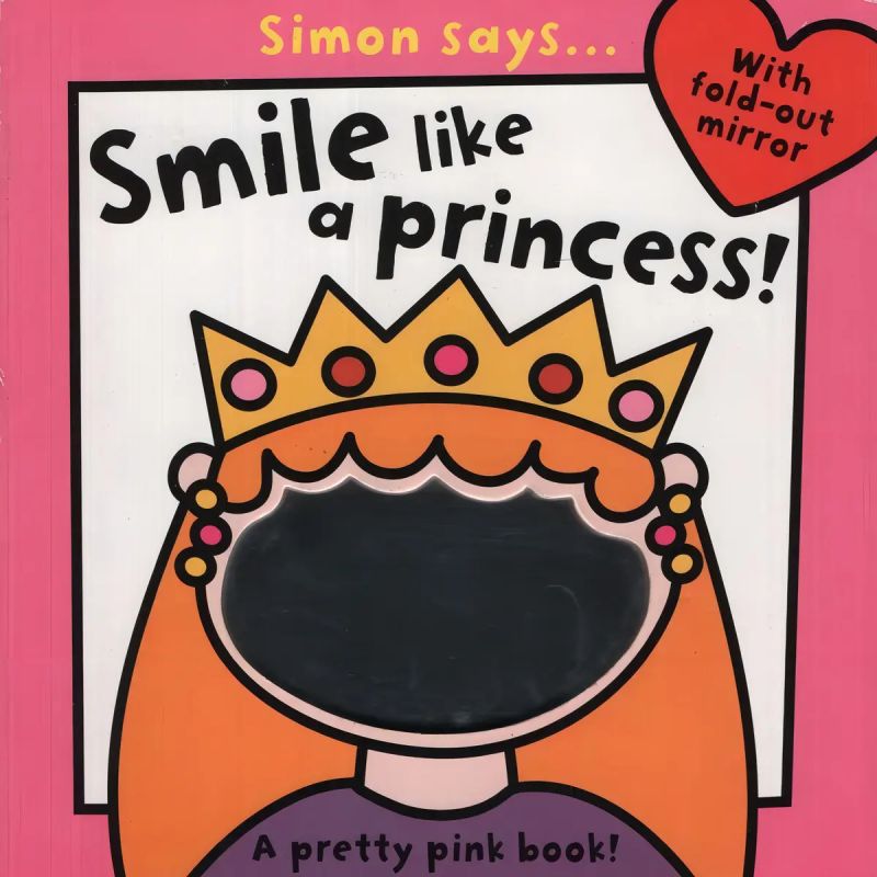 SIMON SAYS SMILE LIKE A PRINCESS* (Nuevo)