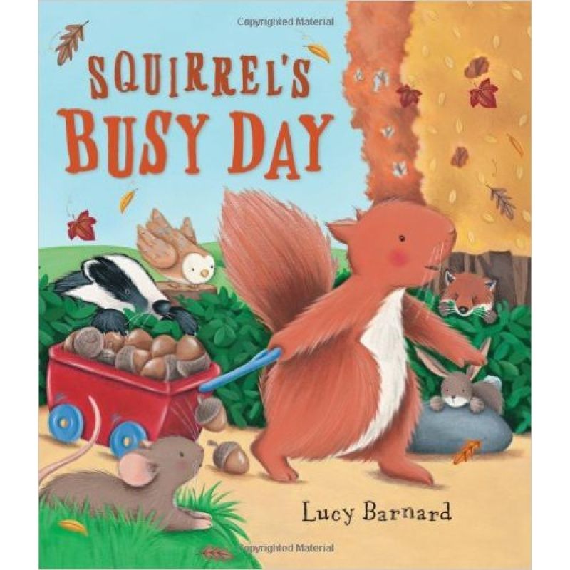 SQUIRREL'S BUSY DAY (PB) - STORYTIME* (Nuevo)