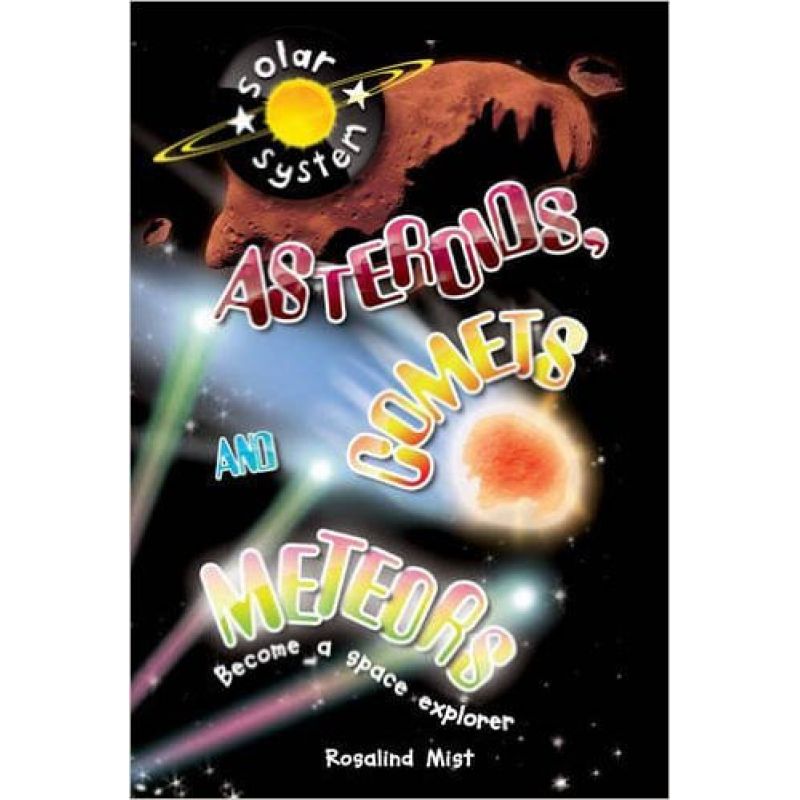 ASTEROIDS,COMETS AND METEORS (PB) - UP IN SPACE* (Nuevo)