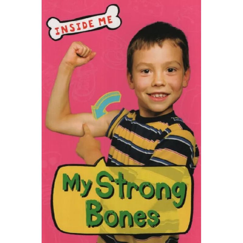 MY STRONG BONES (PB) - INSIDE ME* (Nuevo)