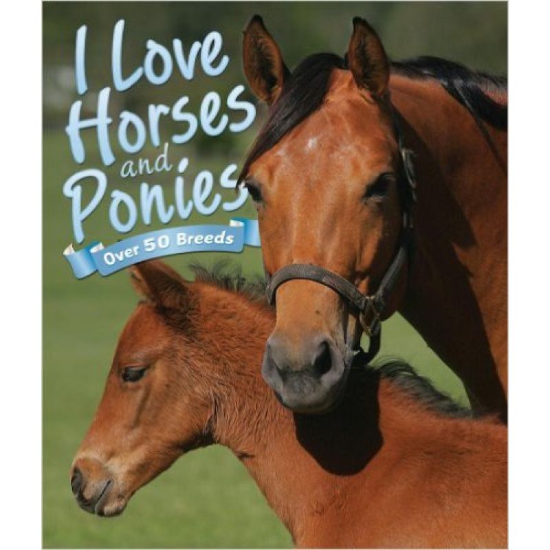I LOVE HORSES AND PONIES* (Nuevo)