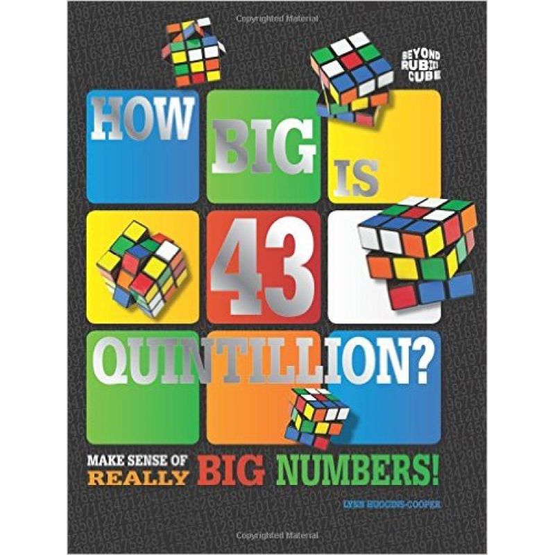 BEYOND THE RUBIK CUBE:HOW BIG IS 43 QUINTILLION?* (Nuevo)