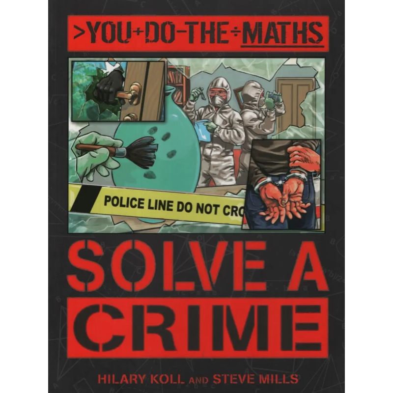 SOLVE A CRIME (PB) - YOU DO THE MATHS (Nuevo)