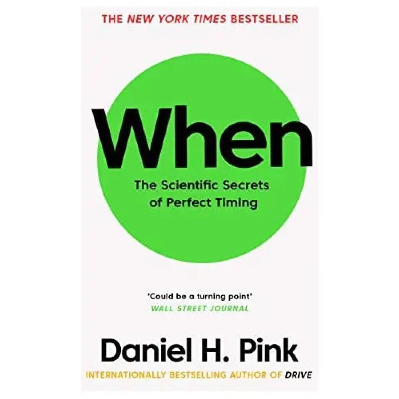 WHEN - THE SCIENTIFIC SECRETS OF PERFECT TIMING (Nuevo)
