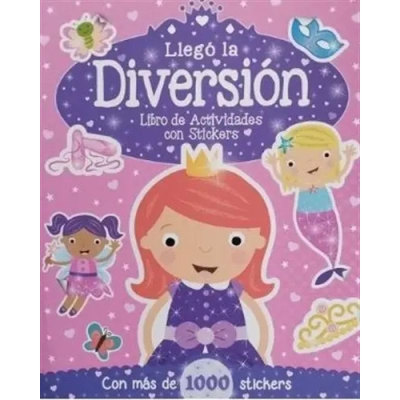 LLEGO LA DIVERSION - LIBRO DE ACTIVIDADES CON STICKERS - + DE 1000 STICKERS (Nuevo)