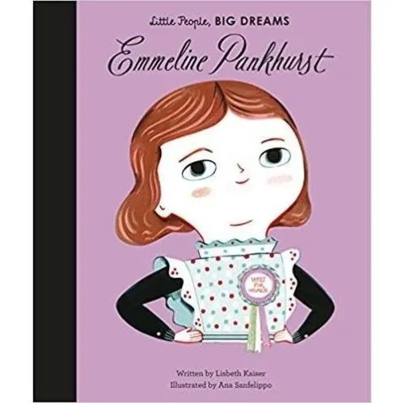 EMMELINE PANKHURST - LITTLE PEOPLE, BIG DREAMS - HB (Nuevo)