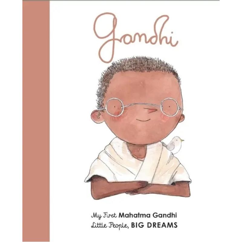 MAHATMA GANDHI - LITTLE PEOPLE, BIG DREAMS - HB (Nuevo)