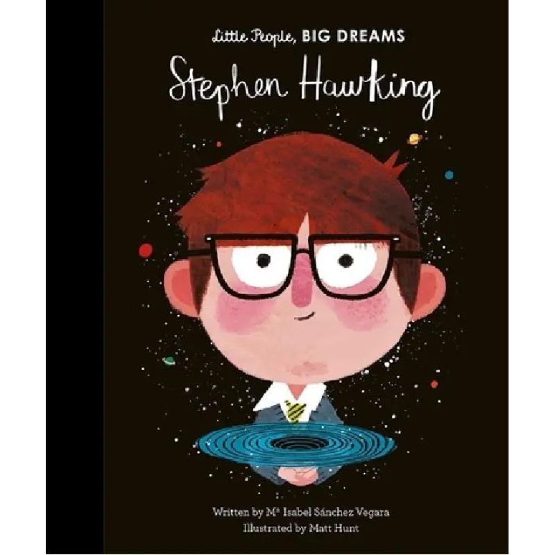 STEPHEN HAWKING - LITTLE PEOPLE, BIG DREAMS - HB (Nuevo)