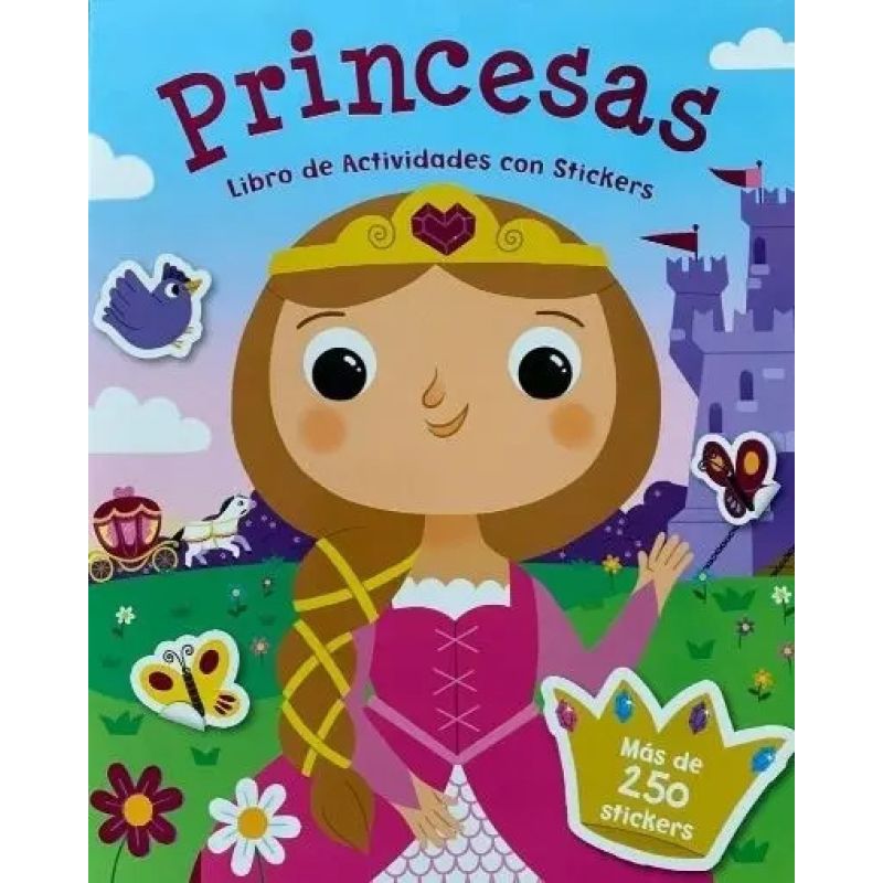 PRINCESAS - LIBRO DE ACTIVIDADES CON STICKERS - + DE 250 STICKERS (Nuevo)