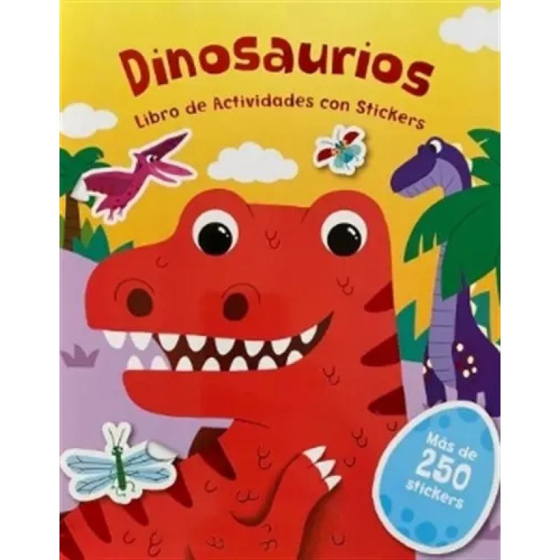 DINOSAURIOS - LIBRO DE ACTIVIDADES CON STICKERS + DE 250 STICKERS (Nuevo)