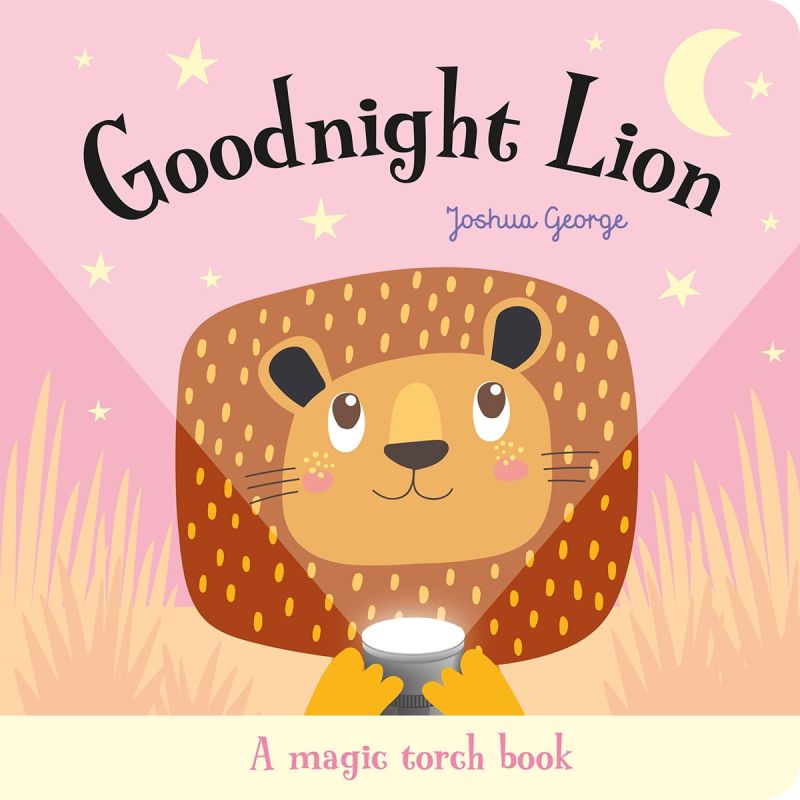 GOODNIGHT LION - MAGIC TORCH BOOKS - BOARD BOOK (Nuevo)