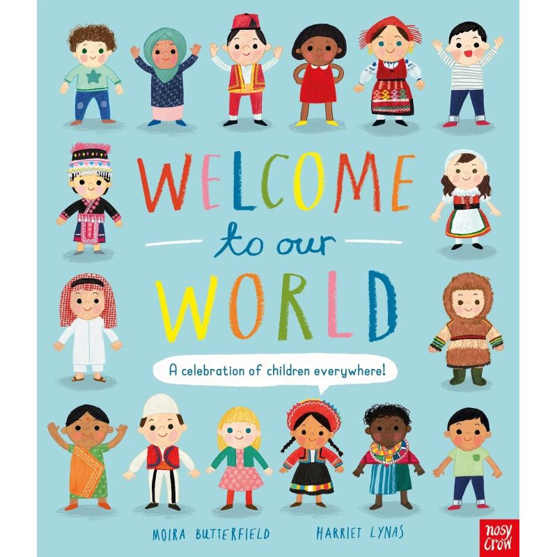 WELCOME TO OUR WORLD - A CELEBRATION OF CHILDREN EVERYWHERE! (Nuevo)