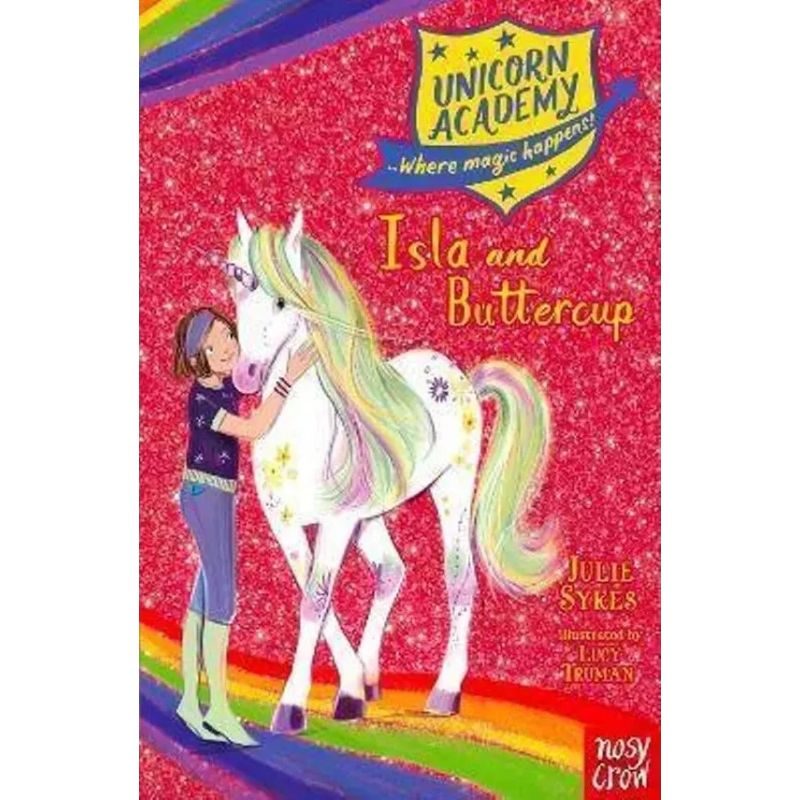 ISLA AND BUTTERCUP - UNICORN ACADEMY - ...WHERE MAGIC HAPPENS! (Nuevo)