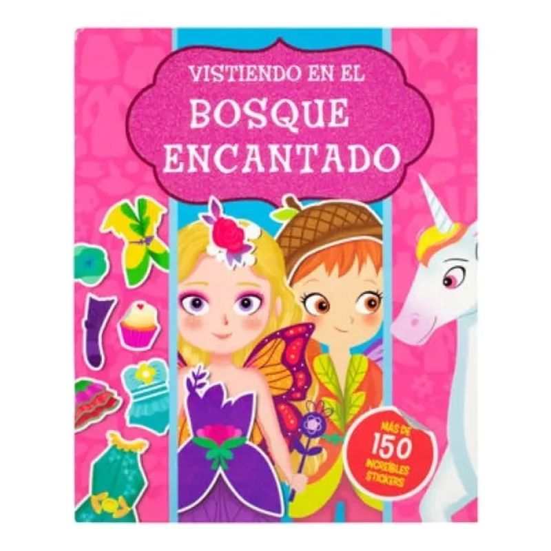 VISTIENDO EN EL BOQUE ENCANTADO + 150 STICKERS (Nuevo)
