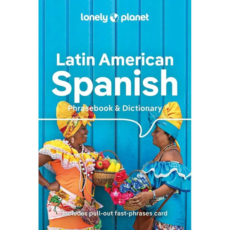 LATIN AMERICAN SPANISH PHRASEBOOK &amp; DICTIONARY - 10/ED. - LONELY PLANET (Nuevo)