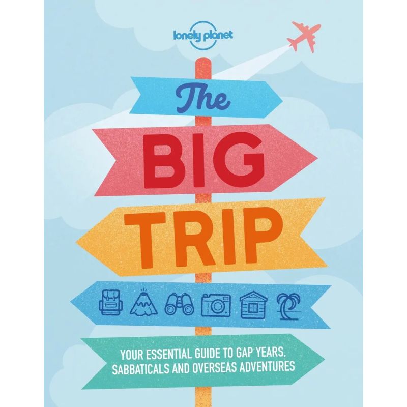 BIG TRIP, THE - YOUR ESSENTIAL GUIDE TO GAP YEARS, SABBATICALS AND OVERSEAS ADVENTURES* (Nuevo)