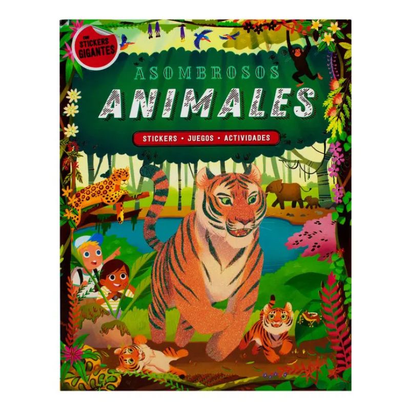 ANIMALES - AVENTURAS CON STICKERS -STICKERS GIGANTES