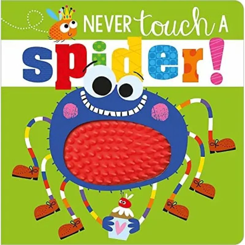 NEVER TOUCH A SPIDER - BOARD BOOK (Nuevo)