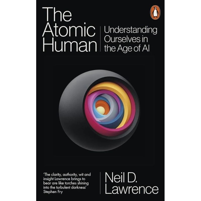 ATOMIC HUMAN, THE - UNDERSTANDING OURSELVES IN THE AGE OF AI - PB (Nuevo)