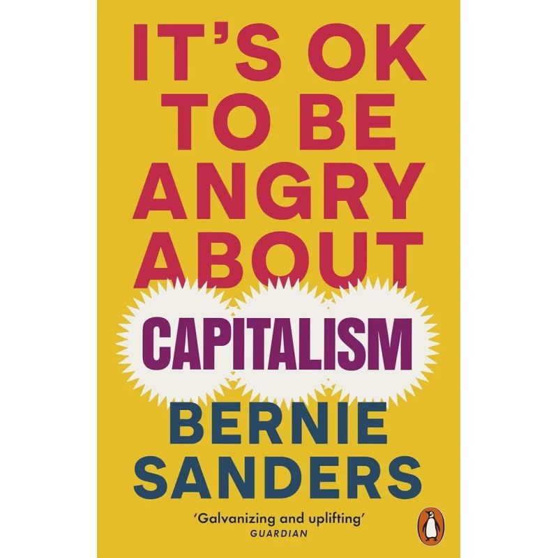 IT'S OK TO BE ANGRY ABOUT CAPITALISM (Nuevo)