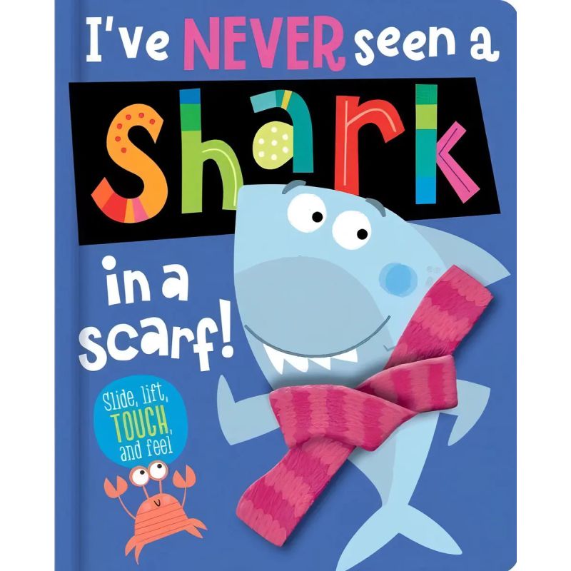 I'VE NEVER SEEN A SHARK IN A SCARF - I'VE NEVER SEEN (BOARD BOOK)* (Nuevo)